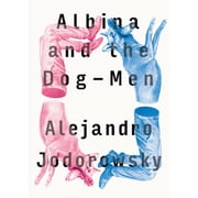 Albina and the Dog-Men Paperback