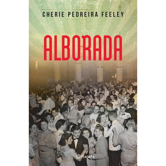 Alborada (Novela Historica) / Dawn (a Historical Novel), (Paperback)