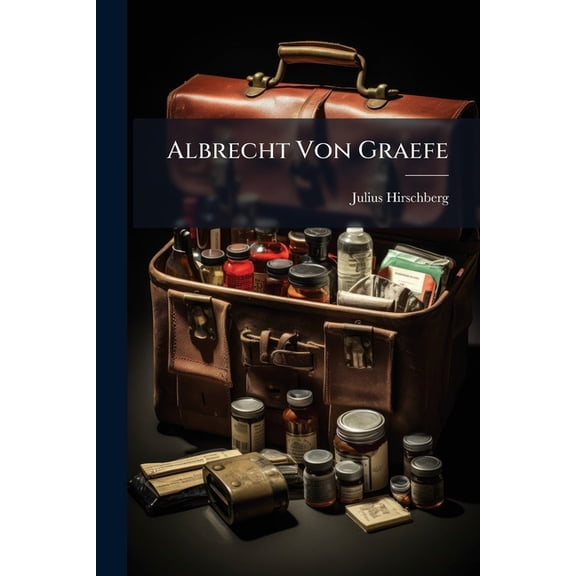 Albrecht Von Graefe (Paperback)