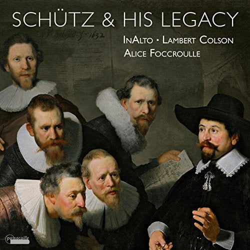 Albrici / Bernhard / Inalto / Foccroulle / Colson - Schutz & His Legacy - Music & Performance - CD