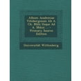 thumbnail image 1 of Album Academiae Vitebergensis Ab A. Ch. Mdii Usque Ad A. Mdcii ... (Paperback), 1 of 1