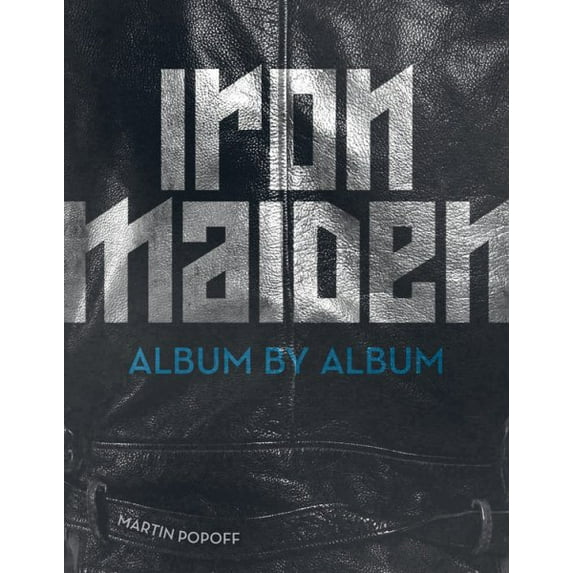 Album by Album: Iron Maiden : Album by Album (Hardcover)