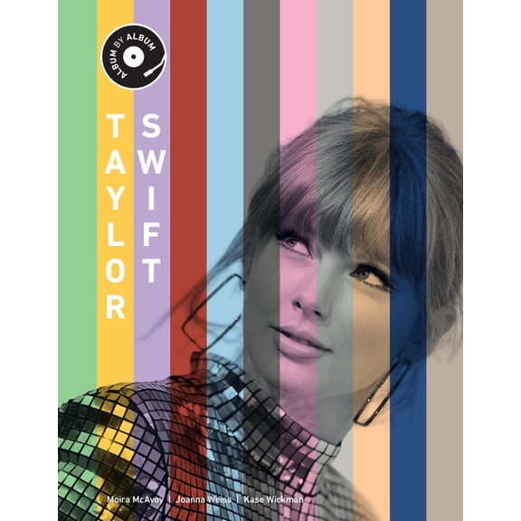 Album by Album Taylor Swift: Album by Album, (Hardcover)
