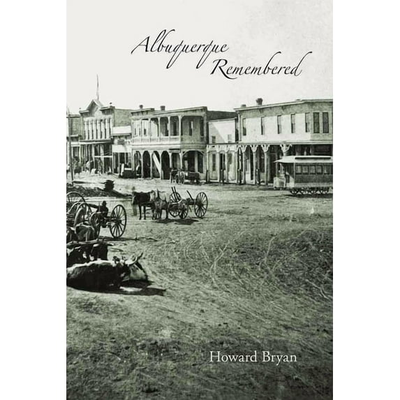 Albuquerque Remembered, (Paperback)