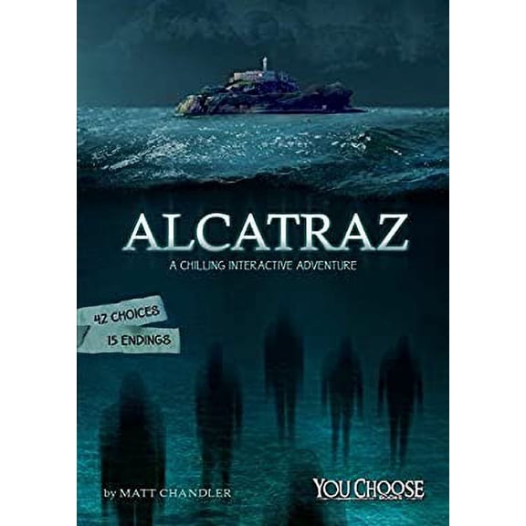 Pre-Owned Alcatraz: A Chilling Interactive Adventure (Hardcover) 1515725804 9781515725800
