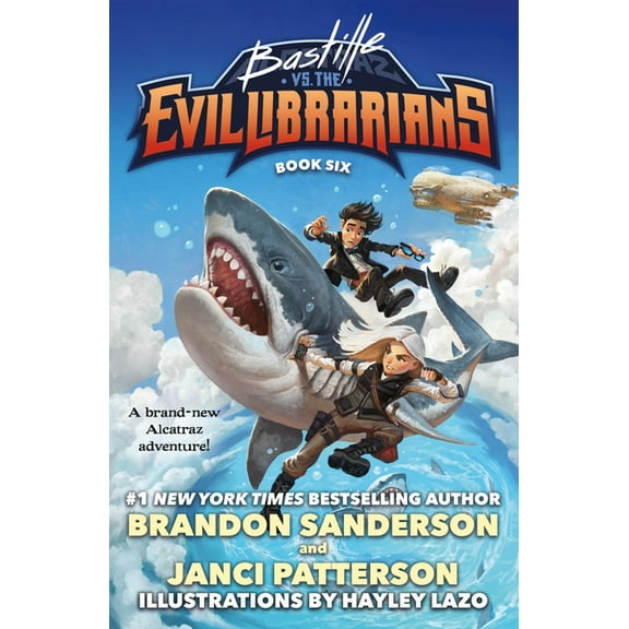 Alcatraz Versus the Evil Librarians Bastille vs. the Evil Librarians, Book 6, (Hardcover)