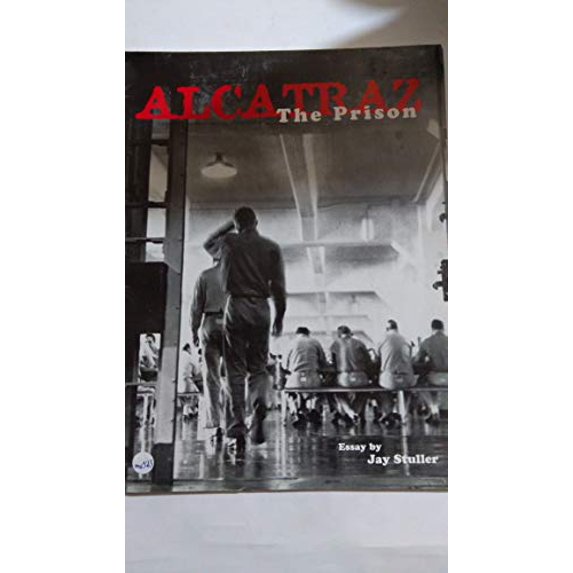 Pre-Owned Alcatraz, the Prison (Paperback) 1883869358 9781883869359
