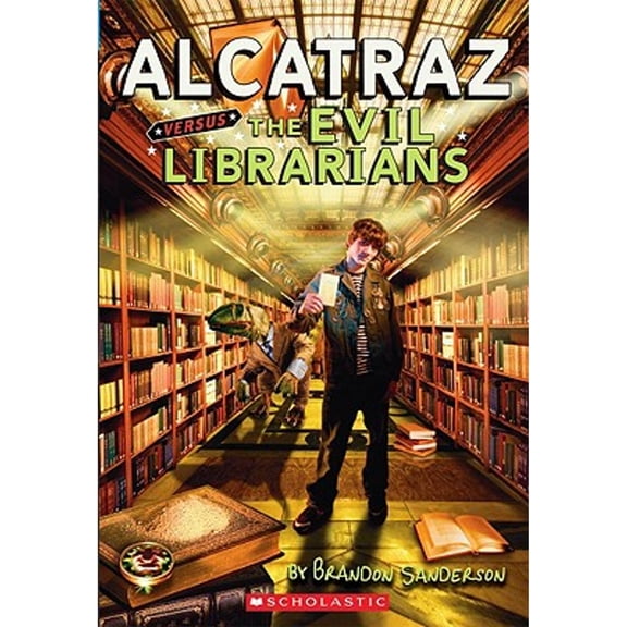 Pre-Owned Alcatraz versus the Evil Librarians (Alcatraz, No. 1) Sanderson, Brandon