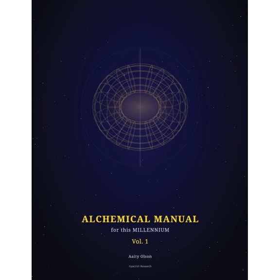 Alchemical Manual for this Millennium Volume 1, (Paperback)