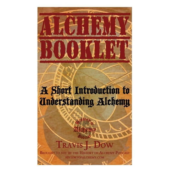 Alchemy Booklet: A Short Introduction to Understanding Alchemy