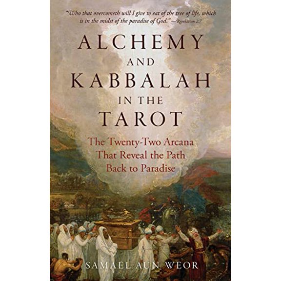 Pre-Owned Alchemy and Kabbalah in the Tarot: The Twenty-Two Arcana That Reveal the Path to Paradise (Paperback) 1943358168 9781943358168