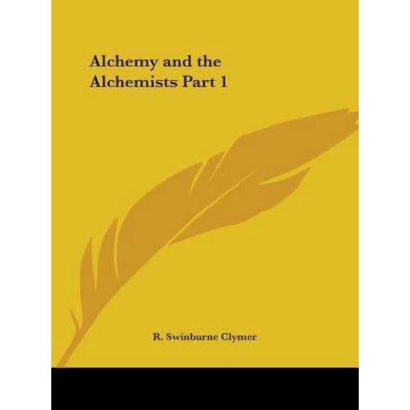 Alchemy and the Alchemists Part 1 Paperback