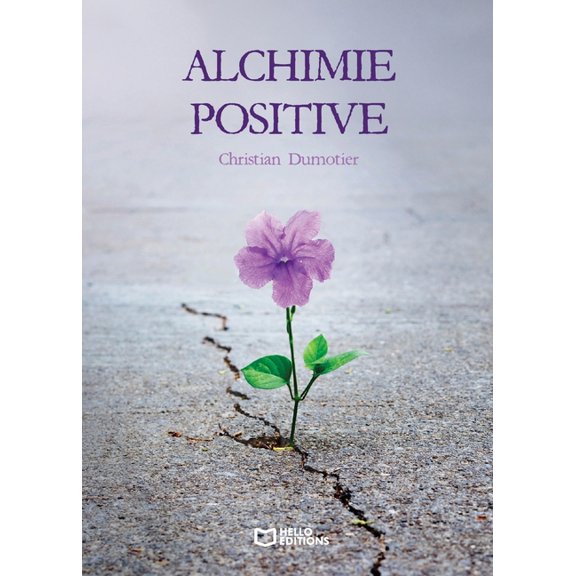 Alchimie positive, (Paperback)