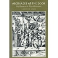thumbnail image 1 of Alcibiades at the Door: Gay Discourses in French Literature, (Hardcover), 1 of 1