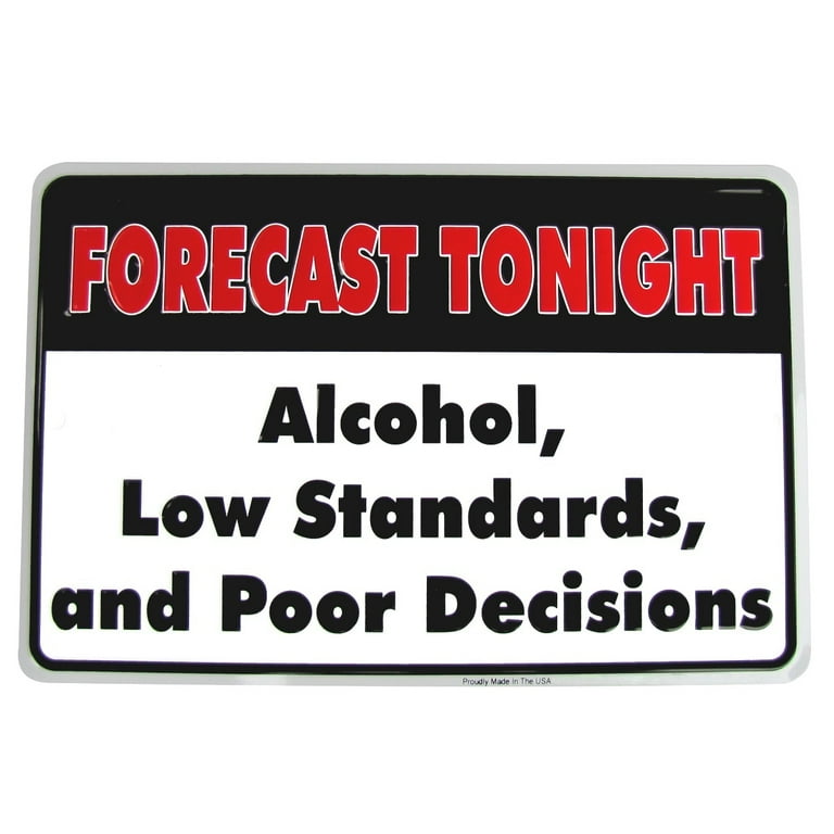 Alcohol Forecast Funny Aluminum Sign US Made Novelty Bar Pub Party Wall Decor