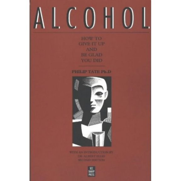 Pre-Owned Alcohol: How to Give It Up and Be Glad You Did (Paperback) 1884365108