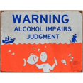 thumbnail image 1 of Alcohol Impairs Judgement Metal Sign, 1 of 1