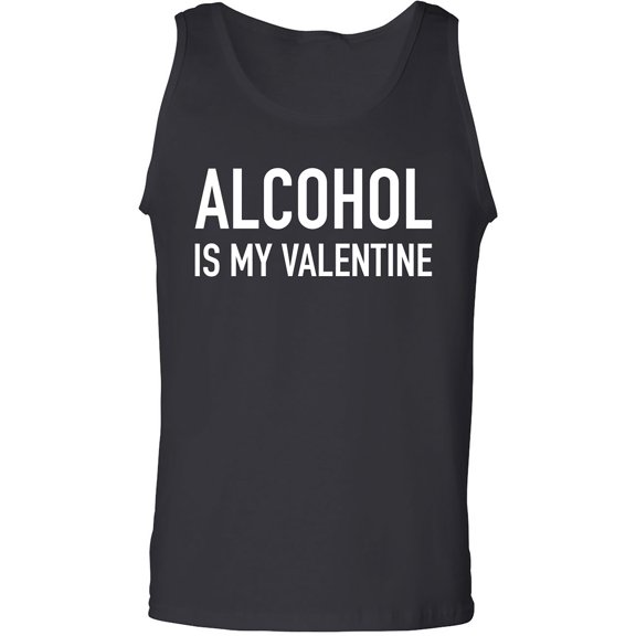 Alcohol Is My Valentine Adult Tank Top