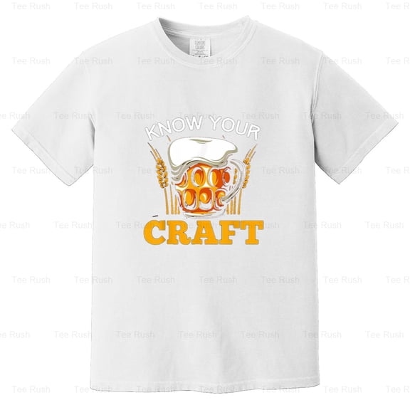 Alcohol Know Your Craft Funny Beer Enjoy Drinking, Brewer, Humor, Comfort Color T-Shirt Unisex, up to 4XL
