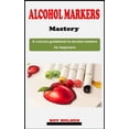 thumbnail image 1 of Alcohol Marker Mastery: A straightforward artist technique guidebook on how to use alcohol markers for beginners (Paperback), 1 of 1