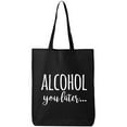 thumbnail image 1 of Alcohol You Later Cotton Canvas Tote Bag, 1 of 1