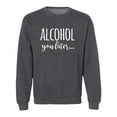 thumbnail image 1 of Alcohol You Later Crewneck Sweatshirt, 1 of 3