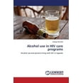 thumbnail image 1 of Alcohol use in HIV care programs (Paperback), 1 of 1