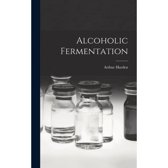 Alcoholic Fermentation (Hardcover)