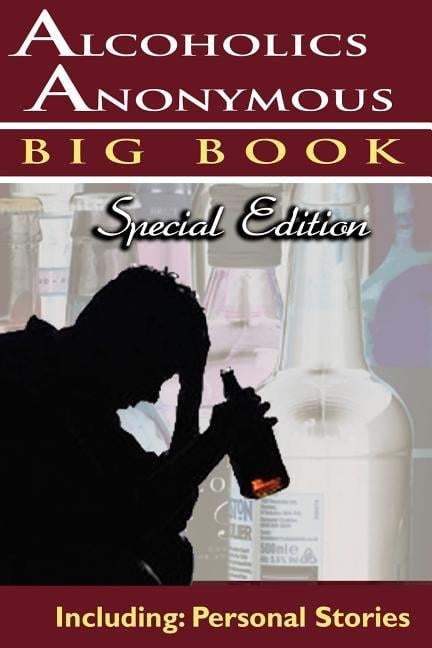 ALCOHOLICS ANONYMOUS WORLD SERVICES; AA SERVICES; ANONYMOUS WORLD SERVICE Alcoholics Anonymous - Big Book Special Edition - Including: Personal Stories (Paperback)