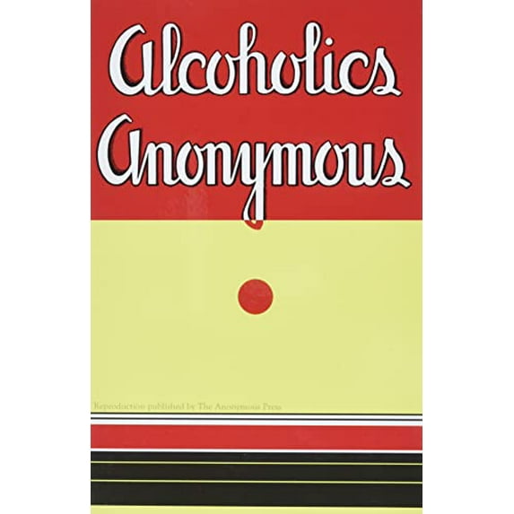 Pre-Owned Alcoholics Anonymous: Reproduction of 1st Edition