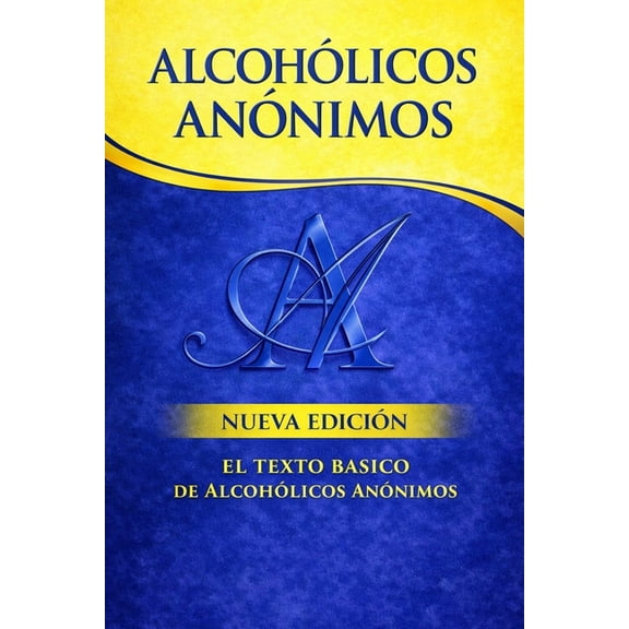 Alcoholics Anonymous: The Big Book Spanish Edition, (Paperback)