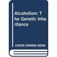thumbnail image 1 of Pre-Owned Alcoholism: The Genetic Inheritance (Hardcover) 0385199333 9780385199339, 1 of 1