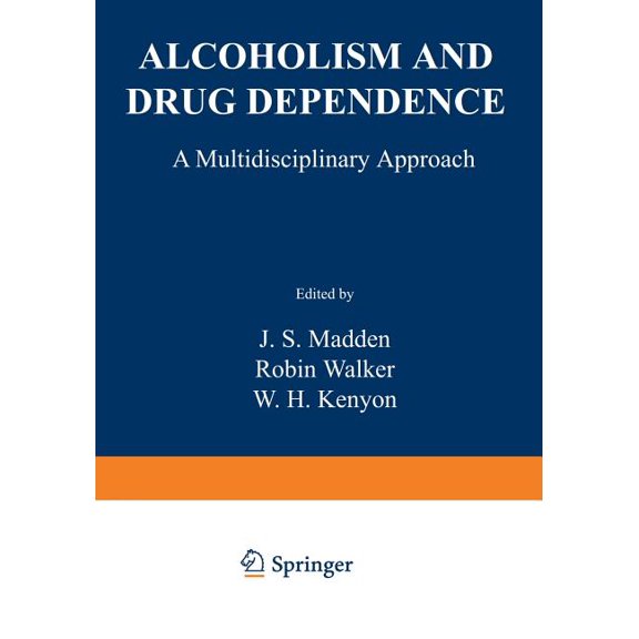 Alcoholism and Drug Dependence: A Multidisciplinary Approach, (Paperback)