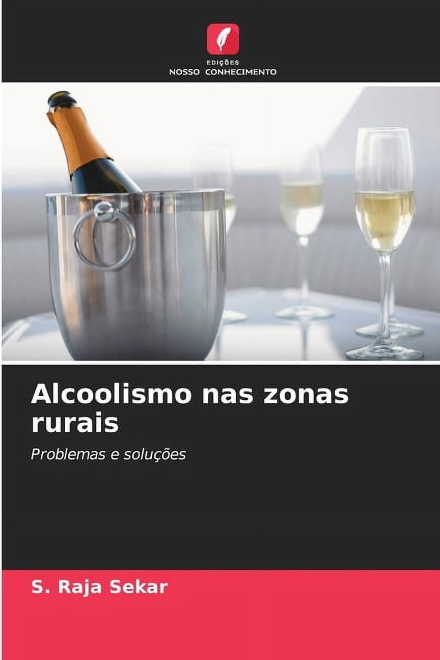 Alcoolismo nas zonas rurais, (Paperback)