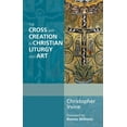 thumbnail image 1 of Alcuin Club The Cross and Creation in Christian Liturgy and Art, (Paperback), 1 of 1