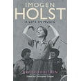 thumbnail image 1 of Aldeburgh Studies in Music Imogen Holst: A Life in Music: Revised Edition, Book 7, (Paperback), 1 of 1