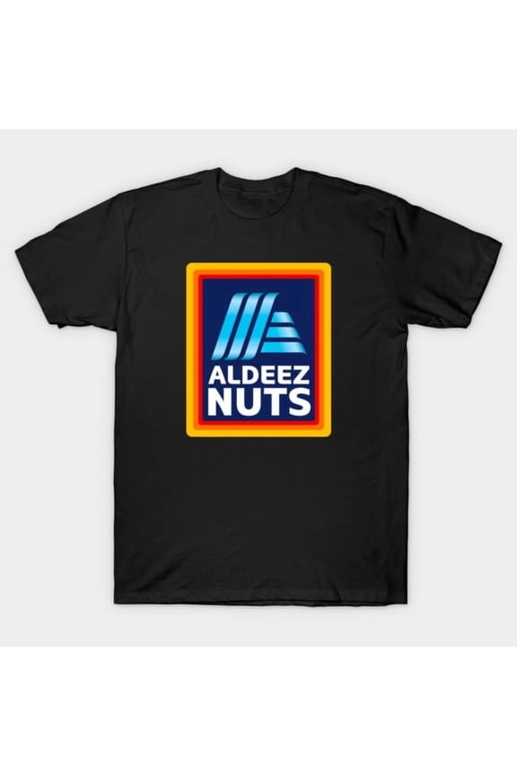 Aldeez Nuts Funny Aldi Parody Retro Meme Humor Quote Grocery Store Graphic G807 T-Shirt, for men and women, Up to Size 5XL