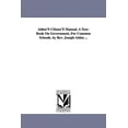 thumbnail image 1 of Alden'S Citizen'S Manual. A Text-Book On Government, For Common Schools. by Rev. Joseph Alden ..., (Paperback), 1 of 1