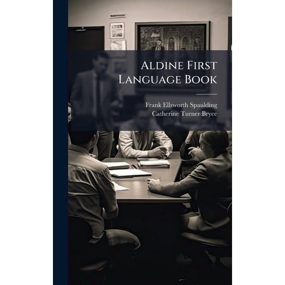 Aldine First Language Book, (Hardcover)
