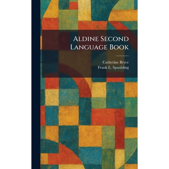 Aldine Second Language Book, (Hardcover)