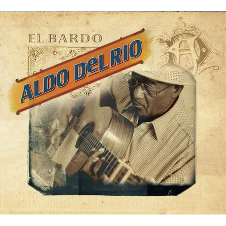 Aldo Del Rio - El Bardo - Music & Performance - CD