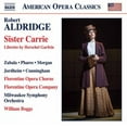 thumbnail image 1 of Aldridge / Florentine Opera Chorus / Boggs - Sister Carrie - Music & Performance - CD, 1 of 1
