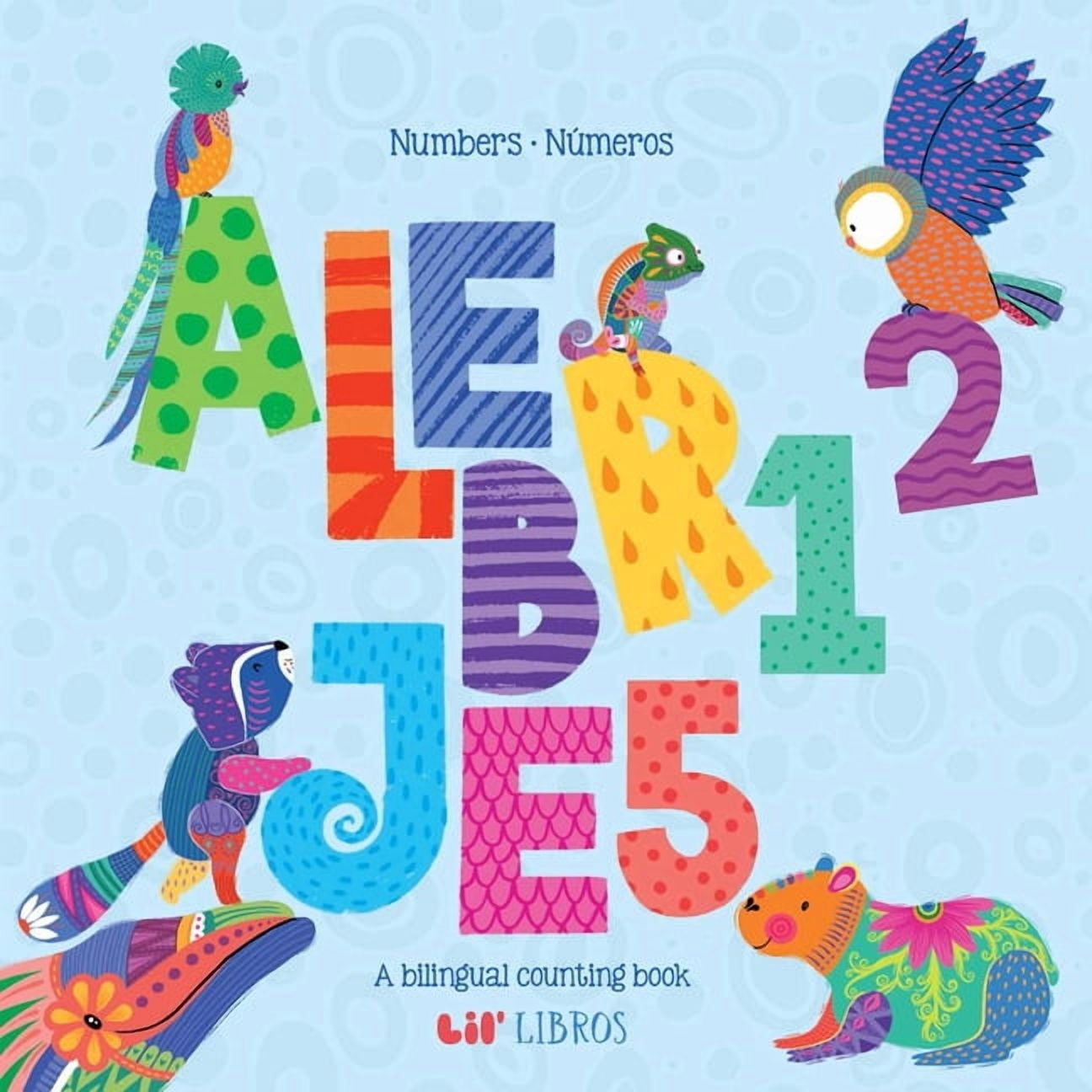 Alebrijes Alebrijes: Numbers / NÃºmeros (Bilingual: English/Spanish): English & Spanish, (Board Book)