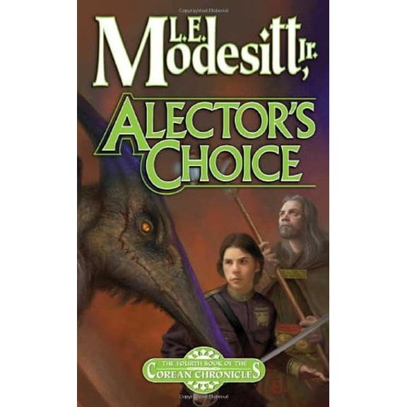 Pre-Owned Alector's Choice (Corean Chronicles, Book 4) (Mass Market Paperback) 0765352575