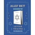 thumbnail image 1 of Alef Bet Hebrew Letter Tracing Workbook: Book to Practice Hebrew Alphabet, Practical Notebook to Master Hebrew Writing S, (Paperback), 1 of 1