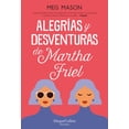 thumbnail image 1 of AlegrÃ­as Y Desventuras de Martha Friel (Sorrow and Bliss), (Paperback), 1 of 1