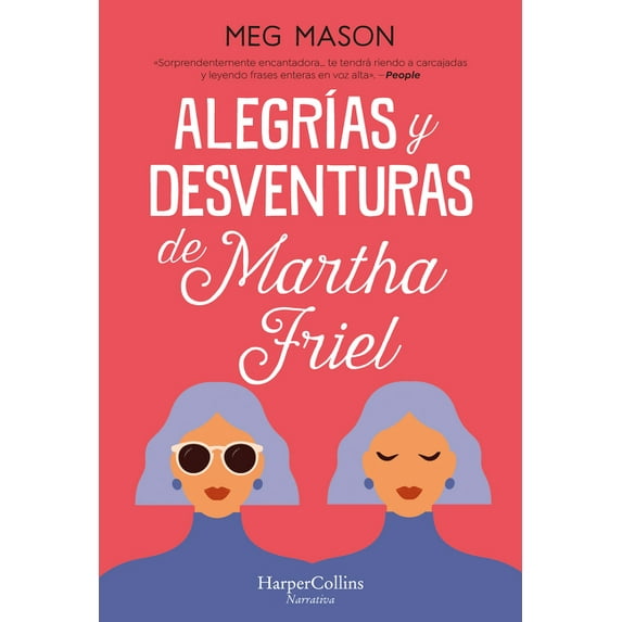 AlegrÃas Y Desventuras de Martha Friel (Sorrow and Bliss), (Paperback)