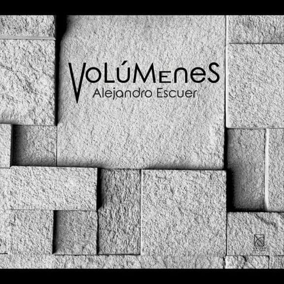 Alejandro Escuer - Volumenes - Music & Performance - CD