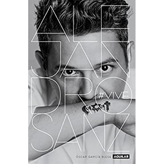 Pre-Owned Alejandro Sanz. Vive / Alejandro Sanz: #Alive (Paperback) 6073159242 9786073159241
