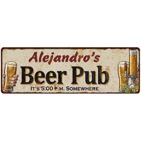 Alejandro's Beer Pub Sign Man Cave Gift 6x18 Sign 106180053488